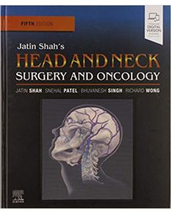 Jatin Shah's Head and Neck Surgery and Oncology, 5th Edition