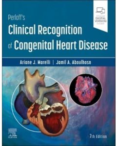 Perloff's Clinical Recognition of Congenital Heart Disease, 7th Edition