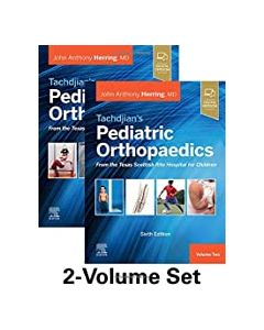 Tachdjian's Pediatric Orthopaedics: From the Texas Scottish Rite Hospital for Children, 6th edition