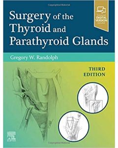 Surgery of the Thyroid and Parathyroid Glands, 3rd Edition