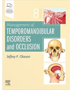 Management of Temporomandibular Disorders and Occlusion, 8th Edition