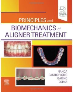 Principles and Biomechanics of Aligner Treatment