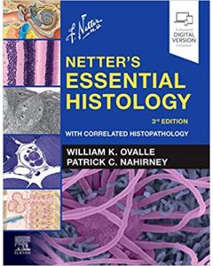 Netter's Essential Histology With Correlated Histopathology
