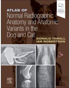 Atlas of Normal Radiographic Anatomy and Anatomic Variants in the Dog and Cat, 3rd Edition