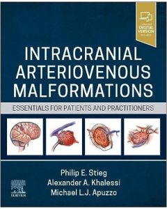Intracranial Arteriovenous Malformations, Essentials for Patients and Practitioners