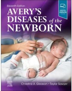 Avery's Diseases of the Newborn, 11th Edition