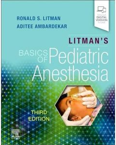 Litman's Basics of Pediatric Anesthesia, 3rd Edition