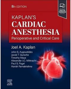 Kaplan's Cardiac Anesthesia, 8th Edition