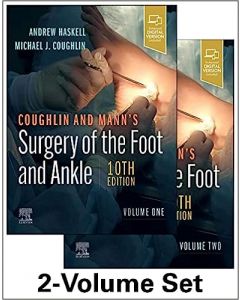 Coughlin and Mann’s Surgery of the Foot and Ankle, 2-Volume Set, 10th Edition