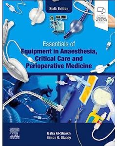 Essentials of Equipment in Anaesthesia, Critical Care and Perioperative Medicine, 6th Edition