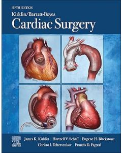Kirklin/Barratt-Boyes Cardiac Surgery, 5th Edition