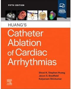 Huang's Catheter Ablation of Cardiac Arrhythmias