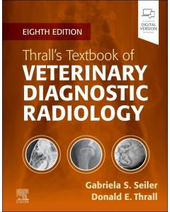 Thrall’s Textbook of Veterinary Diagnostic Radiology, 8th Edition