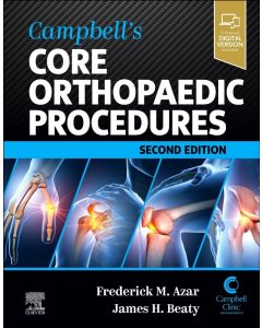 Campbell's Core Orthopaedic Procedures, 2nd Edition