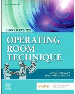 Berry & Kohn's Operating Room Technique , 15th Edition