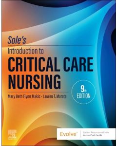 Sole’s Introduction to Critical Care Nursing, 9th Edition