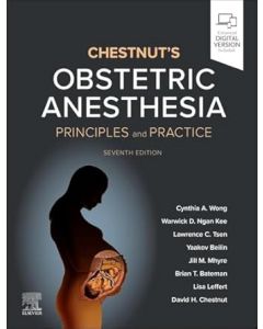Chestnut's Obstetric Anesthesia, 7th Edition