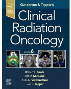 Gunderson and Tepper’s Clinical Radiation Oncology, 6th Edition