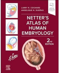 Netter's Atlas of Human Embryology, 2nd Edition