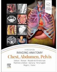 Imaging Anatomy: Chest, Abdomen, Pelvis, 3rd Edition