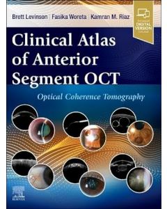 Clinical Atlas of Anterior Segment OCT: Optical Coherence Tomography