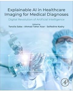 Explainable AI in Healthcare Imaging for Medical Diagnoses Digital Revolution of Artificial Intelligence