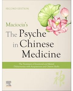 Maciocia's The Psyche in Chinese Medicine 2nd