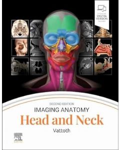 Imaging Anatomy: Head and Neck, 2nd Edition