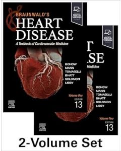 Braunwald’s Heart Disease, 2 Vol Set, 13th Edition