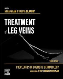 Procedures in Cosmetic Dermatology Series: Treatment of Leg Veins, 3rd Edition