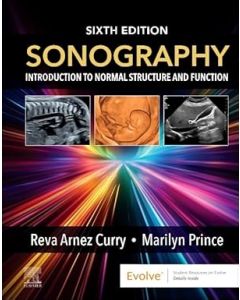 Sonography: Introduction to Normal Structure and Function, 6th Edition