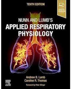 Nunn and Lumb's Applied Respiratory Physiology, 10th Edition