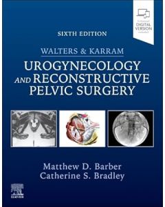 Walters & Karram Urogynecology and Reconstructive Pelvic Surgery