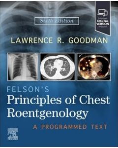 Felson's Principles of Chest Roentgenology, 6th Edition