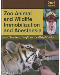 Zoo Animal and Wildlife Immobilization and Anesthesia, 2nd Edition
