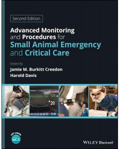 Advanced Monitoring and Procedures for Small Animal Emergency and Critical Care, 2nd Edition