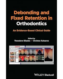 Debonding and Fixed Retention in Orthodontics: An Evidence-Based Clinical Guide