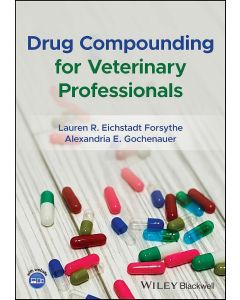 Drug Compounding for Veterinary Professionals