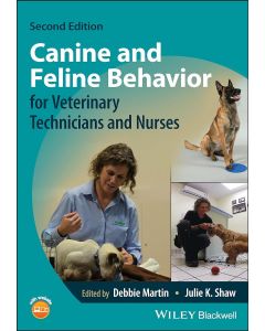 Canine and Feline Behavior for Veterinary Technicians and Nurses, 2nd Edition