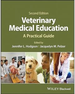 Veterinary Medical Education: A Practical Guide, 2nd Edition