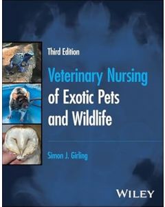 Veterinary Nursing of Exotic Pets and Wildlife, 3rd Edition