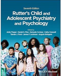 Rutter's Child and Adolescent Psychiatry and Psychology, 7th Edition
