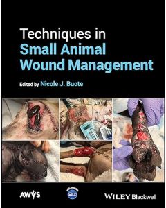Techniques in Small Animal Wound Management