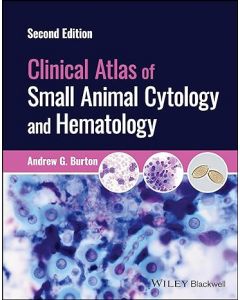 Clinical Atlas of Small Animal Cytology and Hematology, 2nd Edition
