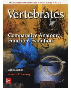 Vertebrates: Comparative Anatomy, Function, Evolution, 8th Edition