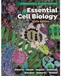 Essential Cell Biology 6 th Edition