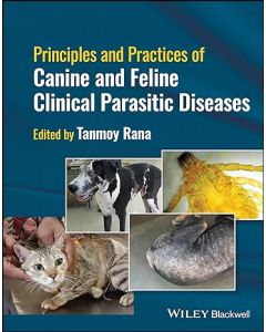 Principles and Practices of Canine and Feline Clinical Parasitic Diseases