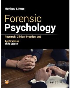 Forensic Psychology: Research, Clinical Practice, and Applications, 3rd Edition