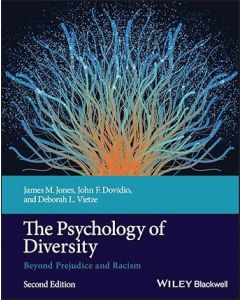 The Psychology of Diversity Beyond Prejudice and Racism