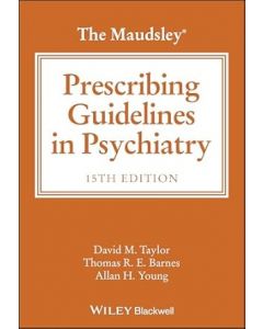 The Maudsley Prescribing Guidelines in Psychiatry, 15th Edition